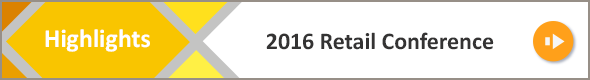 Highlights-2016 Retail Conference