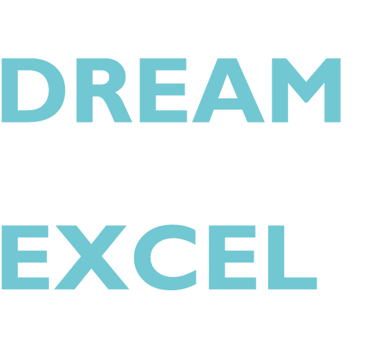 DARE TO DREAM DARE TO EXCEL 敢追夢 ‧ 展所長