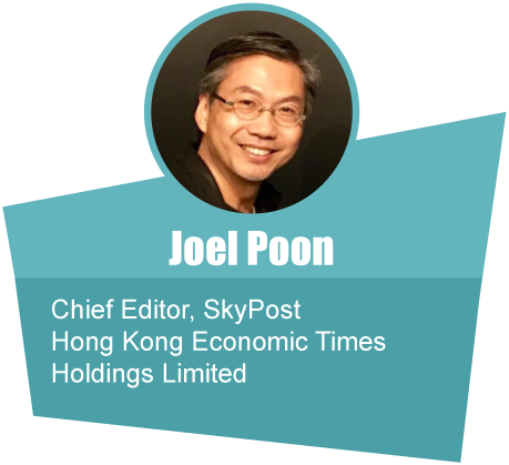 Joel Poon - Chief Editor, SkyPost Hong Kong Economic Times Holdings Limited